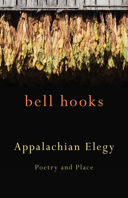 Appalachian Elegy: Poetry and Place - Ingram