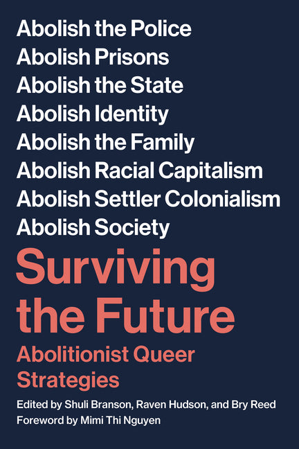 Surviving the Future: Abolitionist Queer Strategies - Ingram