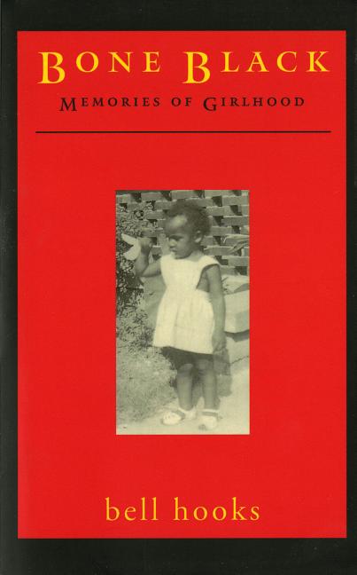 Bone Black: Memories of Girlhood - Ingram