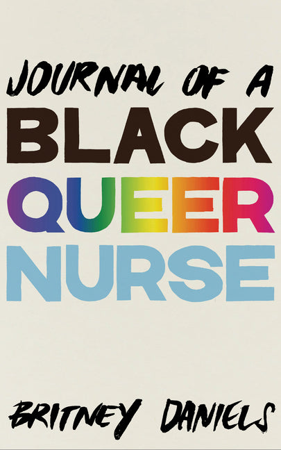 Journal of a Black Queer Nurse - Ingram