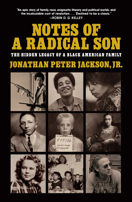 Notes of a Radical Son: The Hidden Legacy of a Black American Family
