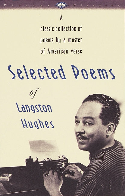 Selected Poems of Langston Hughes: A Classic Collection of Poems by a Master of American Verse - Ingram