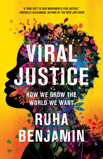 Viral Justice: How We Grow the World We Want - Ingram