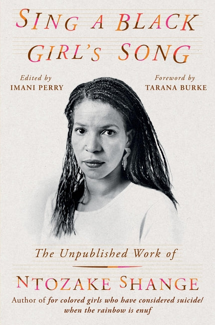 Sing a Black Girl's Song: The Unpublished Work of Ntozake Shange - Ingram