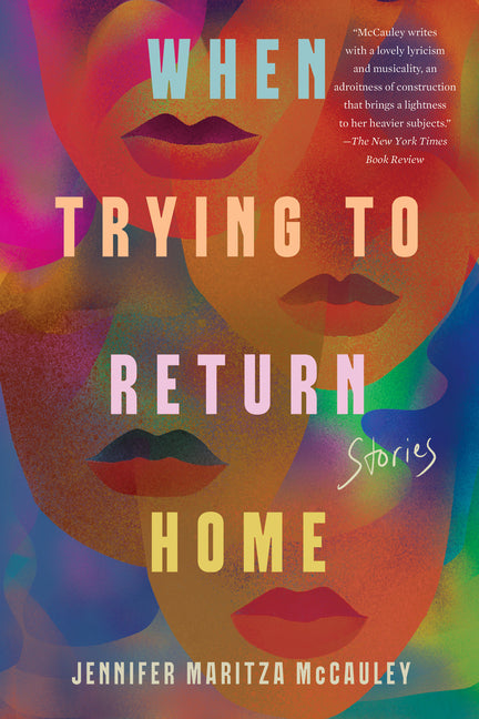 When Trying to Return Home: Stories - Ingram