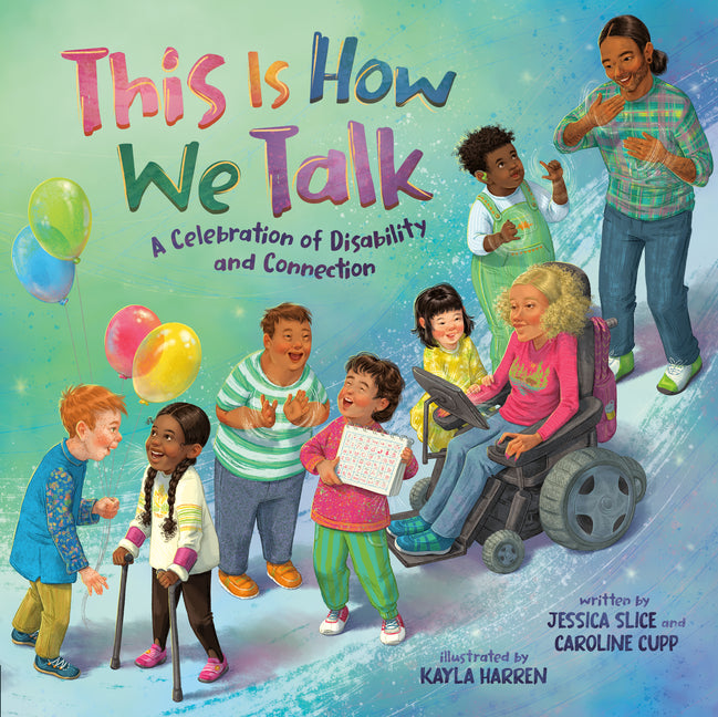 This Is How We Talk: A Celebration of Disability and Connection - Ingram