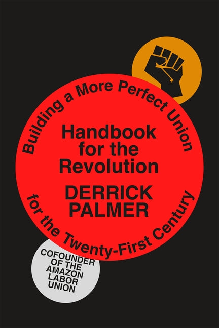 Handbook for the Revolution: Building a More Perfect Union for the Twenty-First Century - Ingram