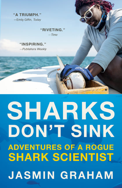Sharks Don't Sink: Adventures of a Rogue Shark Scientist - Ingram