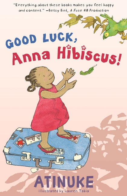 Good Luck, Anna Hibiscus! - Ingram